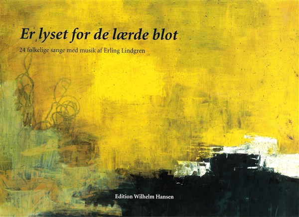 Er Lyset For De Laerde Blot - 24 Folkelige Sange
