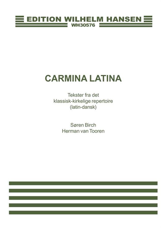Søren Birch/Herman van Tooren: Carmina Latina