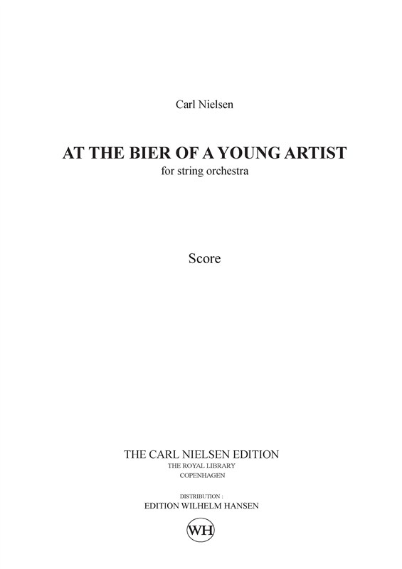 Carl Nielsen: Ved En Ung Kunstbers Baare (At The Bier Of The Young Artist) - Score