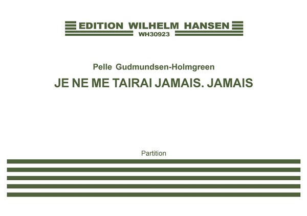 JE NE ME TAIRAI JAMAIS. JAMAIS SC