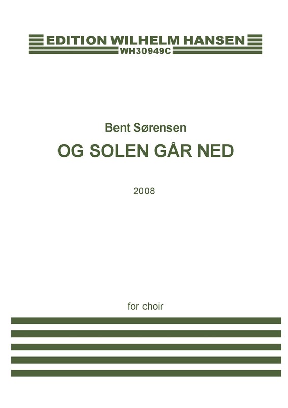 Bent Sørensen: Og Solen Går Ned (SATB)