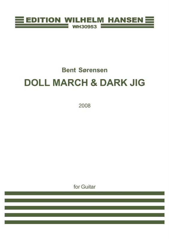 BENT SØRENSEN DOLL MARCH & DARK JIG GTR