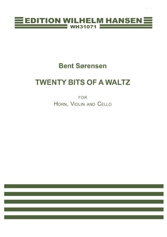 Bent Sørensen: Twenty Bits Of A Waltz (Score)
