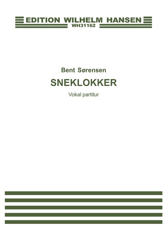 Bent Sørensen: Sneklokker (SATB)