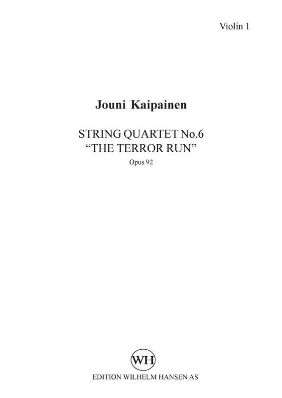 Jouni Kaipainen: String Quartet No.6 "The Terror Run" (Parts)