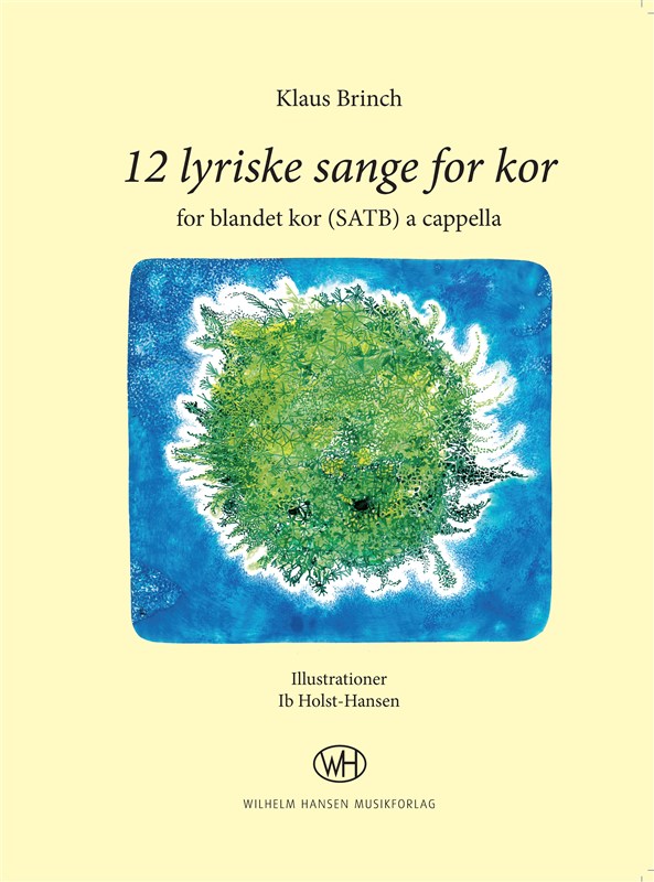 Klaus Brinch: 12 Lyriske Sange For Kor (SATB)