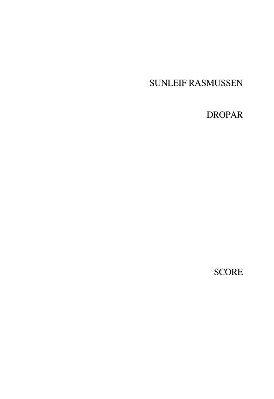 Sunleif Rasmussen: Dropar For 2 Choirs (Choral Score)