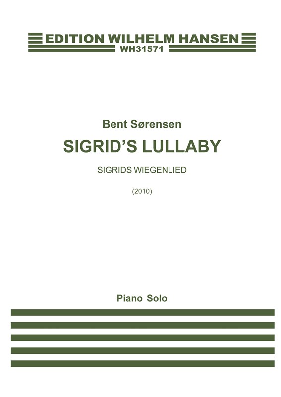 Bent Sørensen: Sigrid's Lullaby / Sigrids Wiegenlied (Piano Solo)