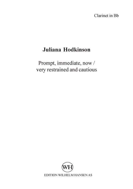 Juliana Hodkinson: Prompt, Immediate, Now / Very Restrained And Cautious (Parts)