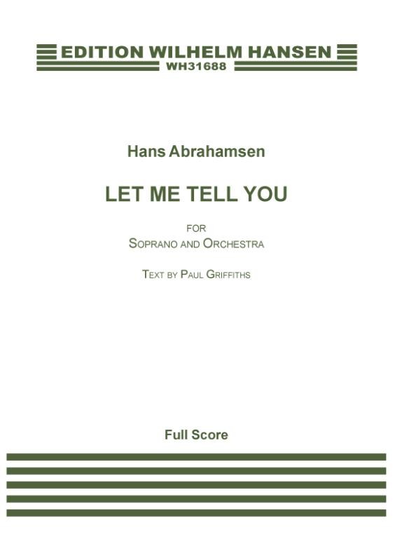 Hans Abrahamsen: Let Me Tell You (Score)