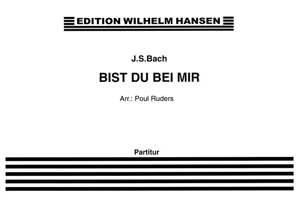J. S. BACH BIST DU BEI MIR ARR.: POUL RUDERS PLSC