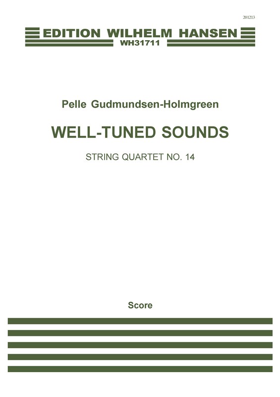 Pelle Gudmundsen-Holmgreen: String Quartet No. 14 'Well-Tuned Sounds' (Score)