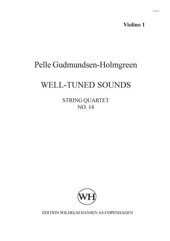 Pelle Gudmundsen-Holmgreen: String Quartet No. 14 'Well-Tuned Sounds' (Parts)