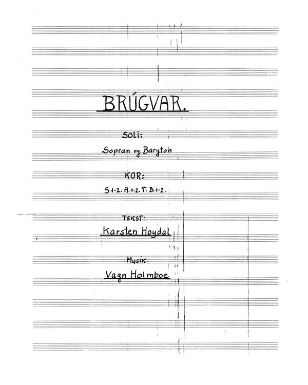 Vagn Holmboe And Karsten Hoydal: Brugvar