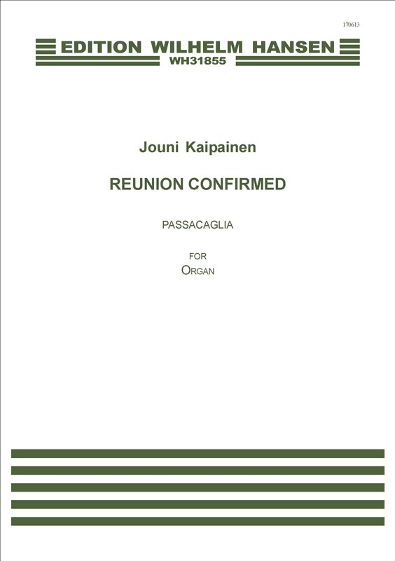 Jouni Kaipainen: Reunion Confirmed - Passacaglia Op. 71 (Organ Solo)