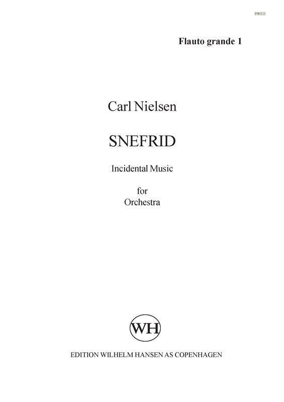 Carl Nielsen: Snefrid - Incidental Music For Orchestra (Parts)