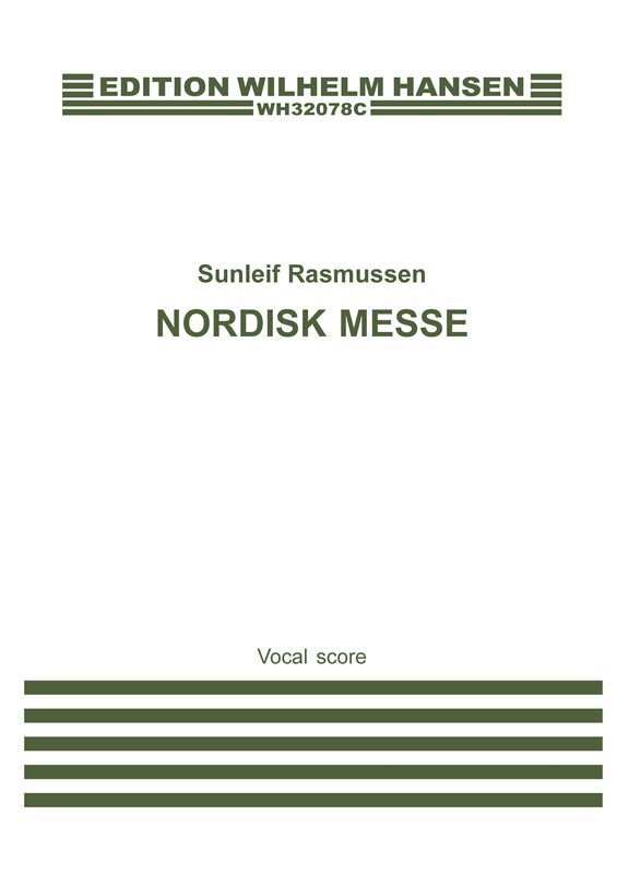 Sunleif Rasmussen: Nordisk Messe For Kor Og Orkester (Vocal Score)