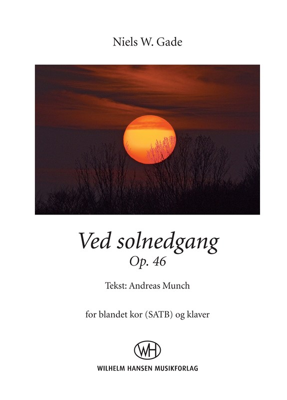 Niels W. Gade: Ved Solnedgang Op. 46 (Vocal Score)
