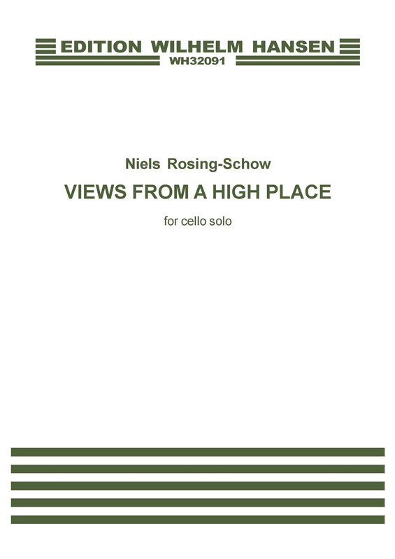 Niels Rosing-Schow: Views From A High Place