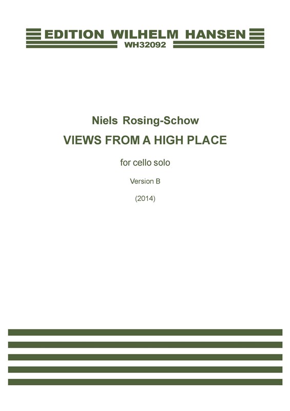 Niels Rosing-Schow: Views From A High Place (Version B)