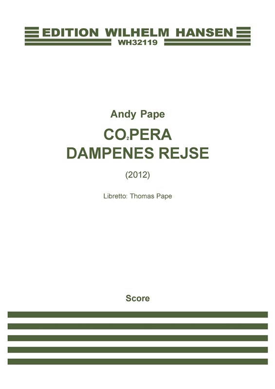 Andy Pape: CO2pera - Dampenes Rejse (Score)