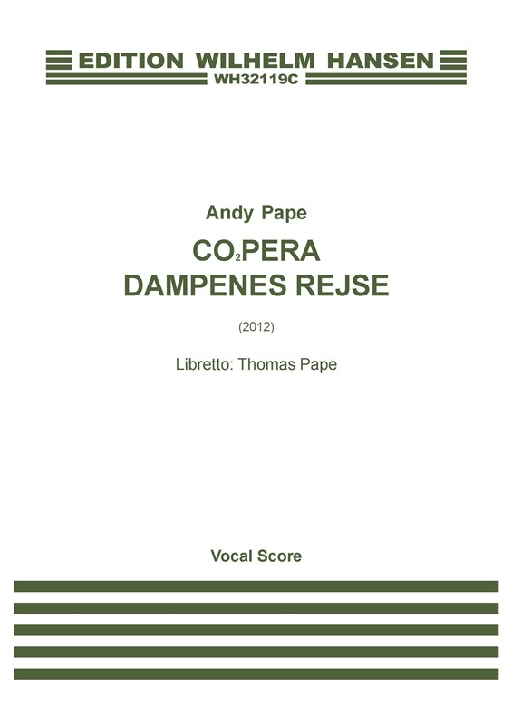 Andy Pape: CO2pera - Dampenes Rejse (Vocal Score)