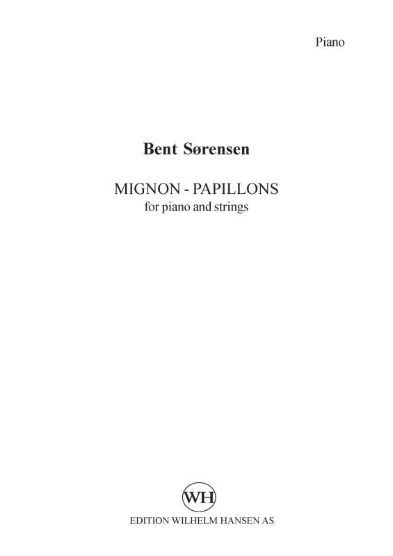 Bent Sørensen: Mignon - Papillons For Piano And Strings (Solo Parts)
