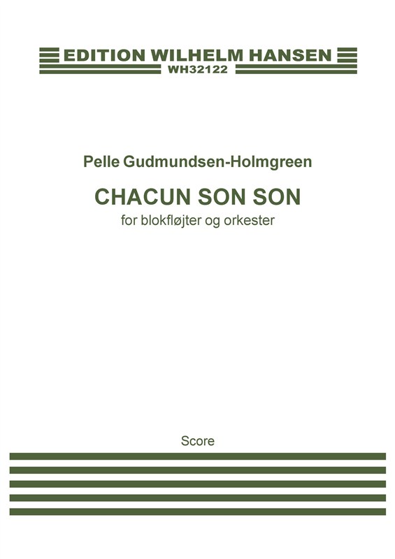 Pelle Gudmundsen-Holmgreen: Chacun Son Son (Score)
