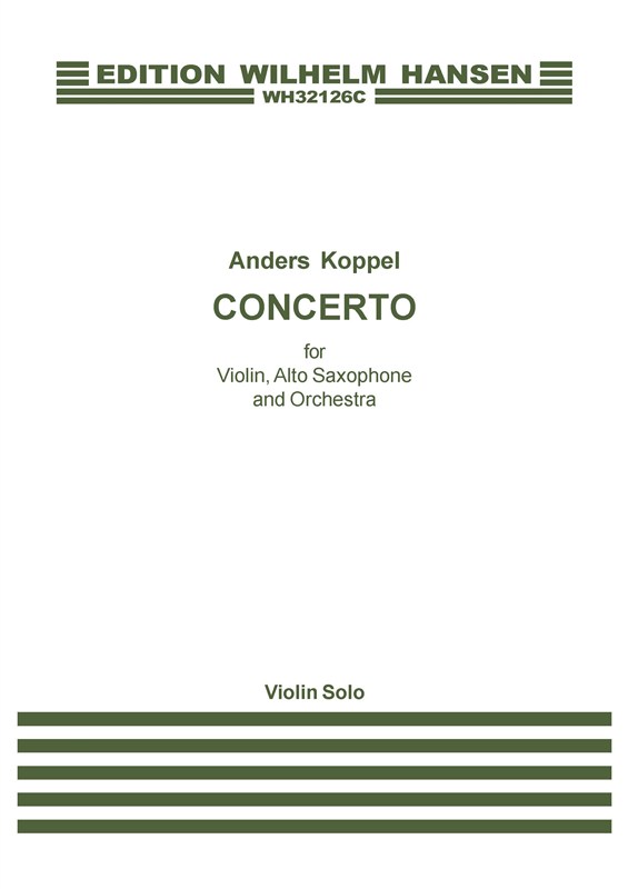 Anders Koppel; Concerto For Violin, Saxophone And Orchestra (Violin Solo)
