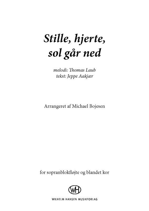Stille, Hjerte, Sol Går Ned (Arr. Michael Bojesen)