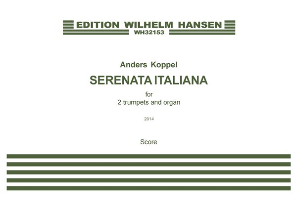 Anders Koppel: Serenata Italiana - For 2 Trumpets And Organ (Score And Parts)