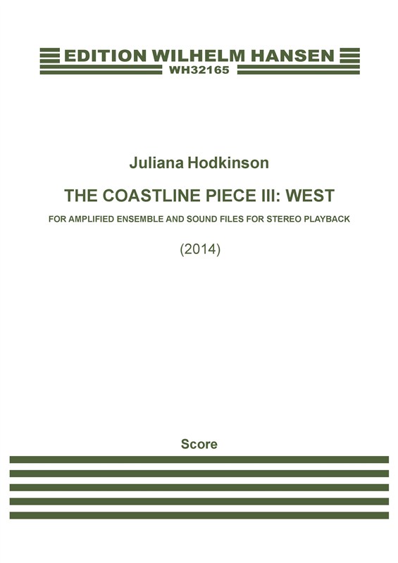Juliana Hodkinson: The Coastline Piece III: West (Score)