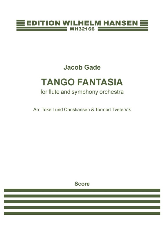 Jacob Gade: Tango Fantasia Arr. for Flute And Symphony Orchestra (Score)