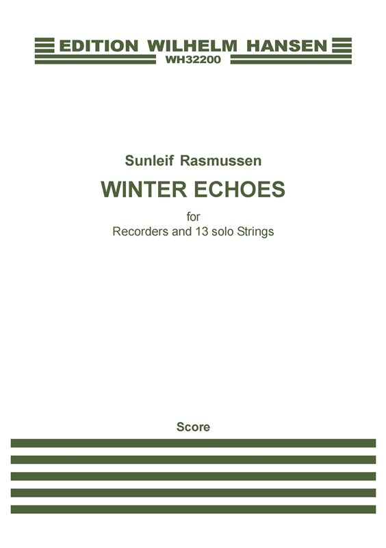 Sunleif Rasmussen: Winter Echoes For Recorder And 13 Solo Strings (Score)