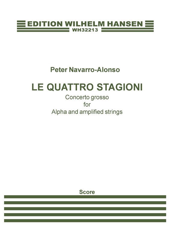 Arr. Peter Navarro-Alonso: Le Quattro Stagioni - Concerto Grosso For Alpha and Amplified Strings (Score)