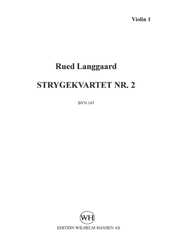 Rued Langgaard: Strygekvartet Nr. 2 (Parts)