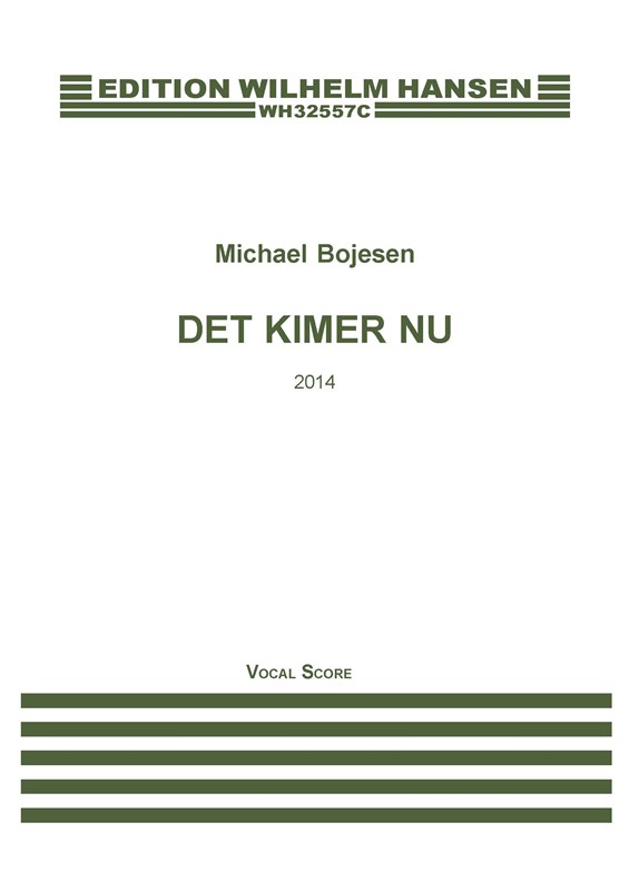 Michael Bojesen: Det Kimer Nu (2014) (Vocal Score)