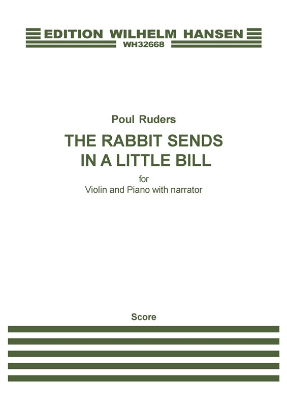 Poul Ruders: The Rabbit Sends In A Little Bill (Score and Part)