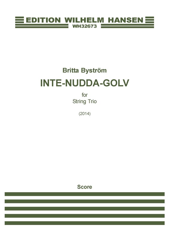 Britta Byström: Inte-Nudda-Golv (Score/Parts)