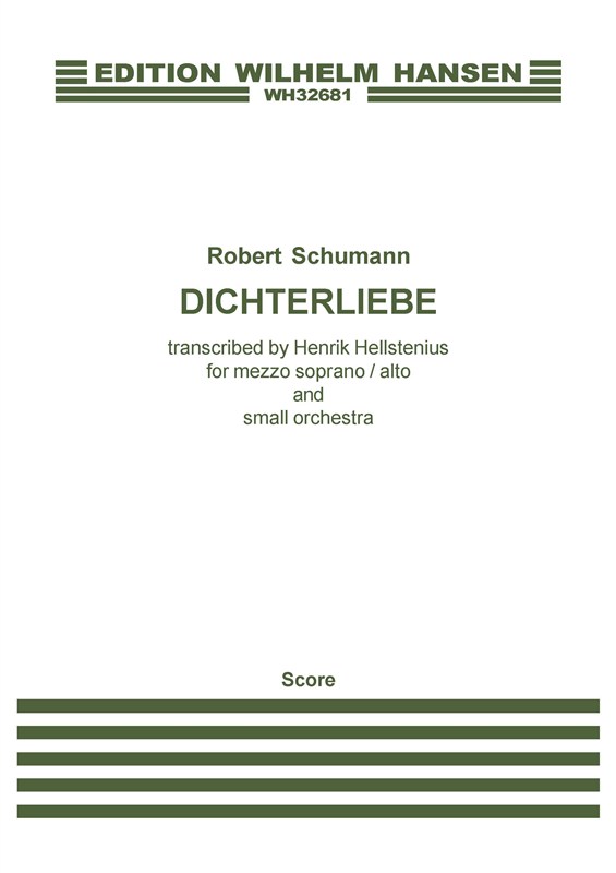 Henrik Hellstenius (Arr.): Robert Schumann's Dichterliebe (Score)