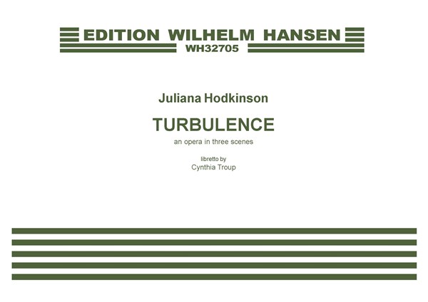 Juliana Hodkinson: Turbulence - An Opera In Three Scenes (Score)