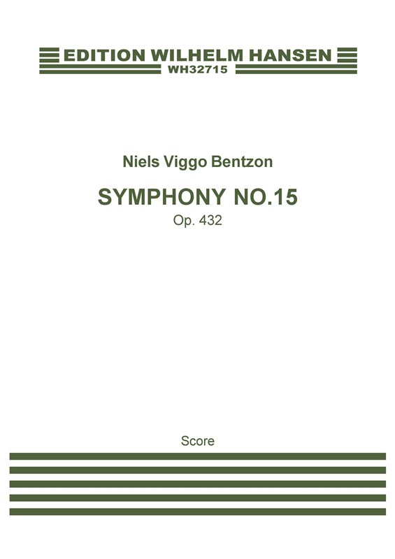Niels Viggo Bentzon: Symphony No. 15, Op. 432 (Score)