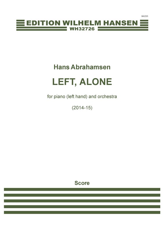 Hans Abrahamsen: Left, Alone (Score)
