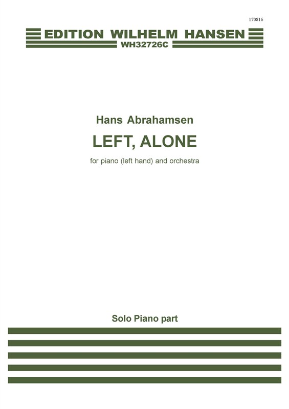 Hans Abrahamsen: Left, Alone (Piano Solo)