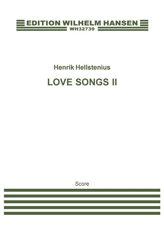 Henrik Hellstenius: Love Songs II (Score)