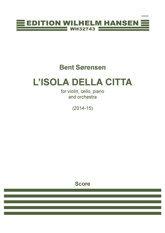 Bent Sørensen: L'Isola Della Citta (Score)