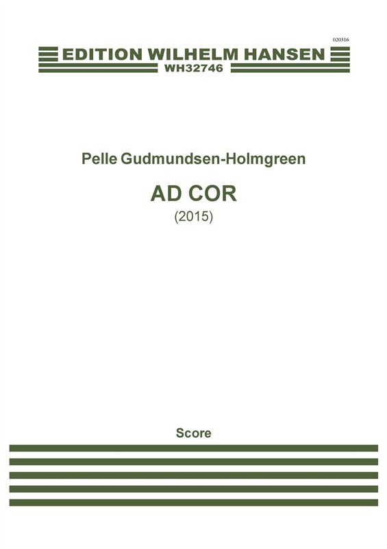 Pelle Gudmundsen-Holmgreen: Ad Cor (Score)