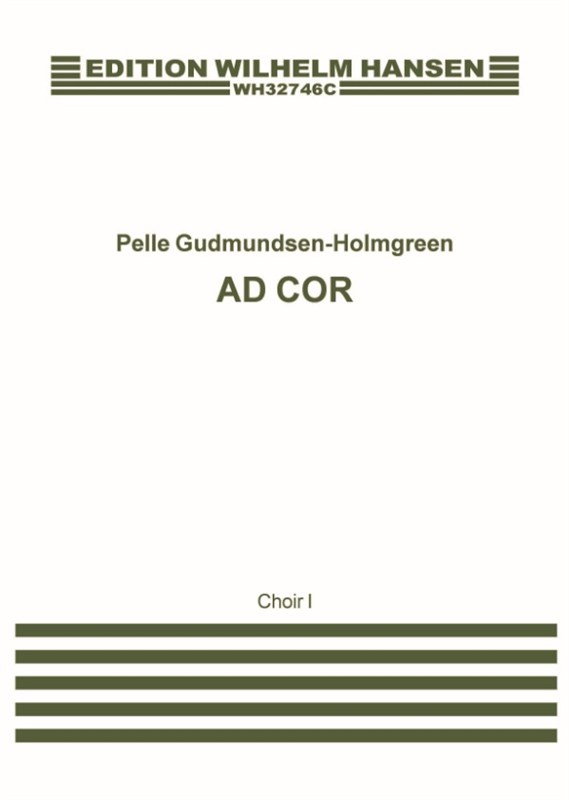 Pelle Gudmundsen-Holmgreen: Ad Cor (Vocal Score 1)