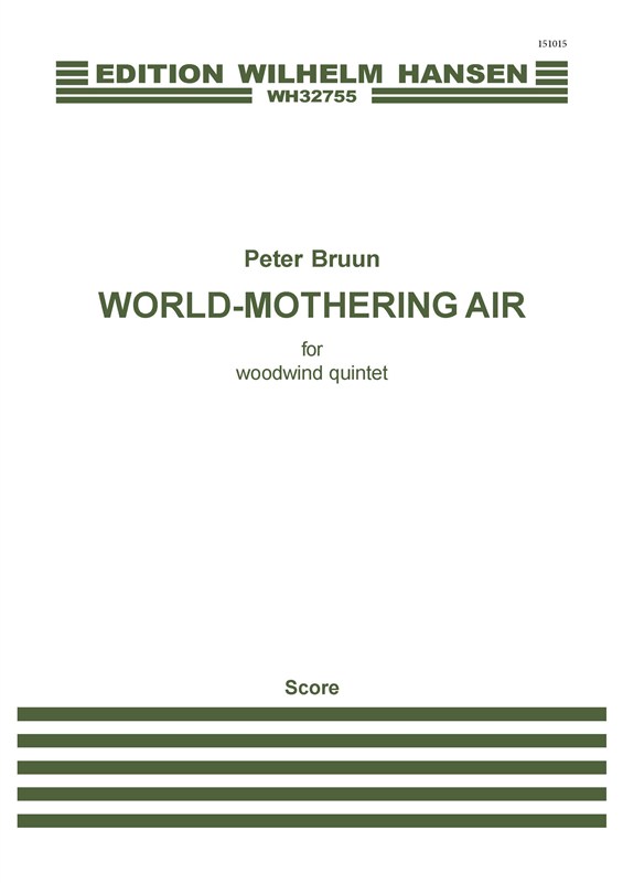 Peter Bruun: World-Mothering Air (Score)