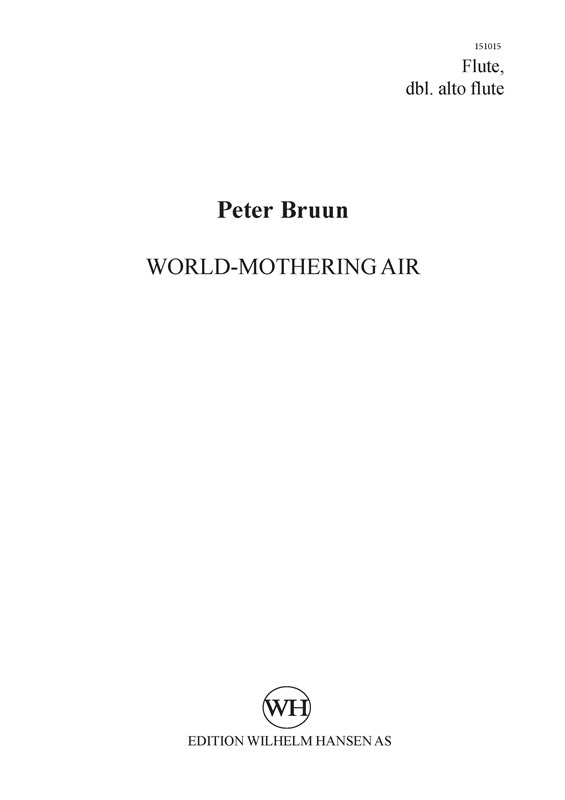 Peter Bruun: World-Mothering Air (Parts)